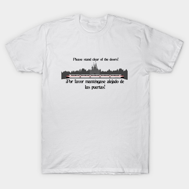 Stand Clear of The Doors! T-Shirt-TOZ